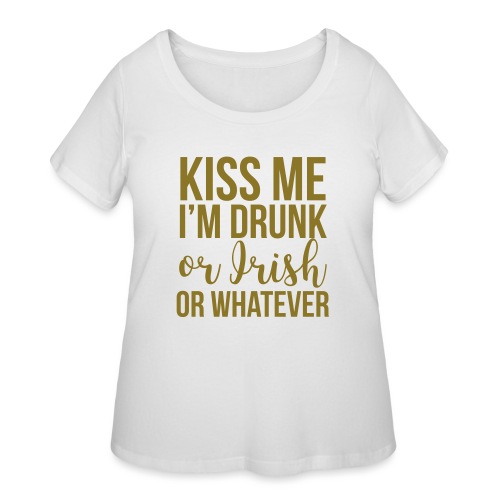 Kiss Me I'm Drunk - Women's Curvy T-Shirt