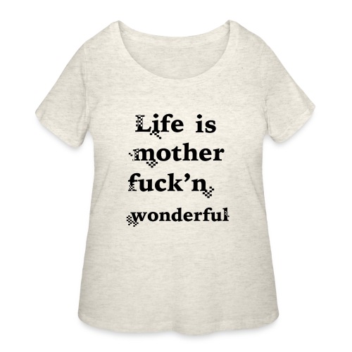 wonderful life - Women's Curvy T-Shirt