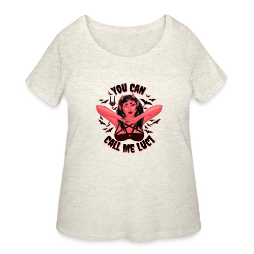 You Can Call Me Luci - Women's Curvy T-Shirt