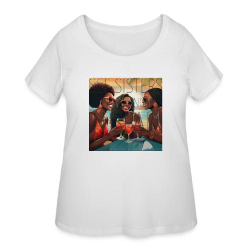 Mrs. S' GGG Retreat_Sisters Sipping Sangrias - Women's Curvy T-Shirt