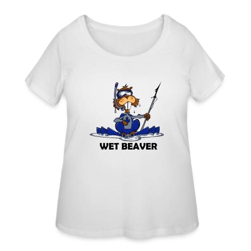 Wet Beaver - Women's Curvy T-Shirt