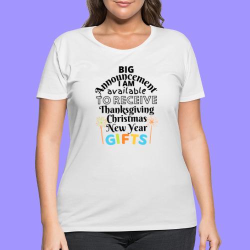 Announcement Thanksgiving Christmas New Year Gifts - Women's Curvy T-Shirt