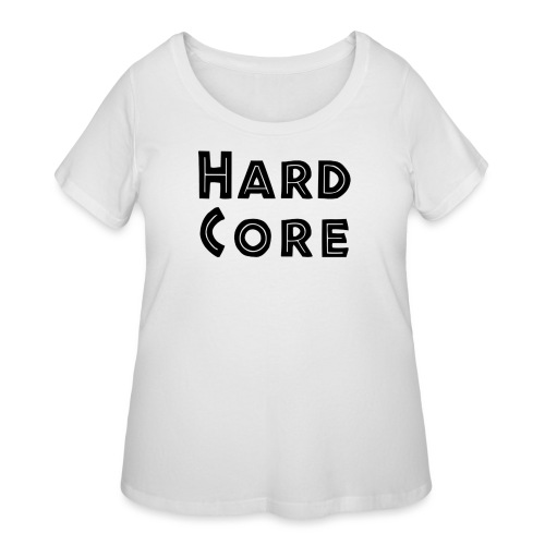 Hard Core - Women's Curvy T-Shirt