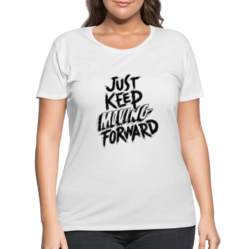 Just Kee Moving Forward - Women's Curvy T-Shirt
