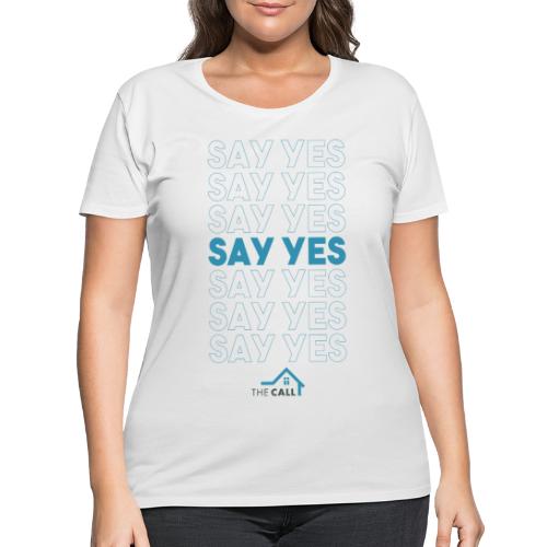Say Yes to The CALL - Women's Curvy T-Shirt