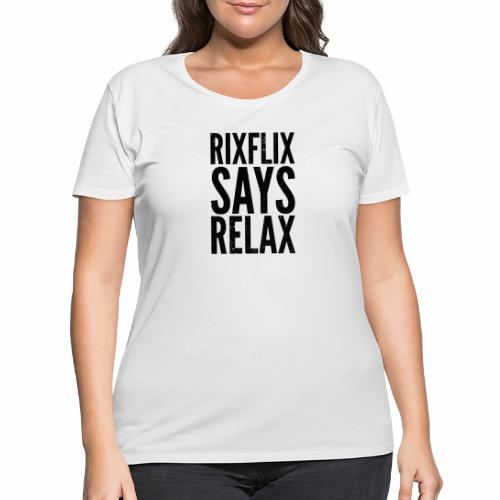Says Relax - Women's Curvy T-Shirt
