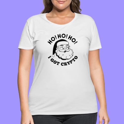 Ho Ho Ho I Got Crypto - Christmas Santa Clause - Women's Curvy T-Shirt