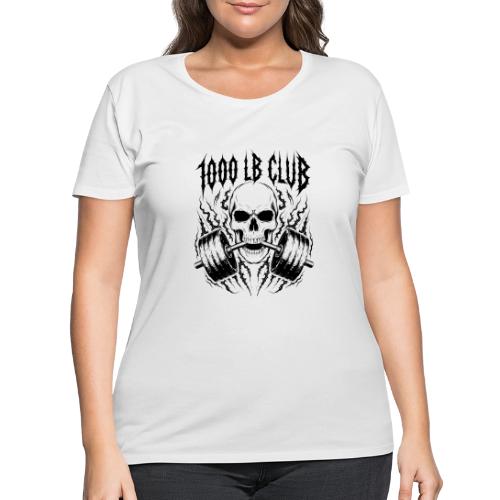 1000 LB Club Skull Barbell Powerlif - Women's Curvy T-Shirt