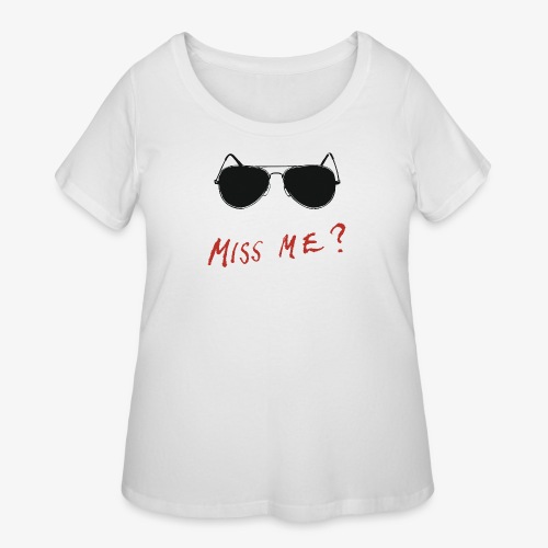 Miss Me? ń2 - Women's Curvy T-Shirt