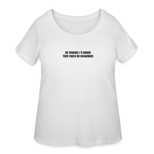 Be warned - Women's Curvy T-Shirt