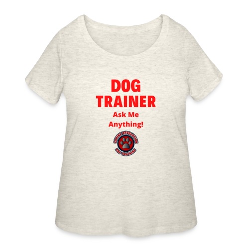 Dog Trainer Ask Me Anything - Women's Curvy T-Shirt