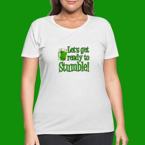 Let's Get Ready to Stumble - Women's Curvy T-Shirt