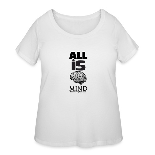 All is Mind - Women's Curvy T-Shirt