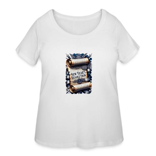 New Year's Resolution T-Shirt - Women's Curvy T-Shirt