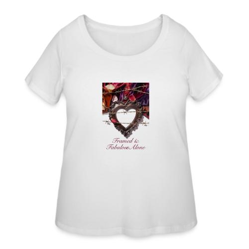 Framed & Fabulous Alone T-Shirt - Women's Curvy T-Shirt