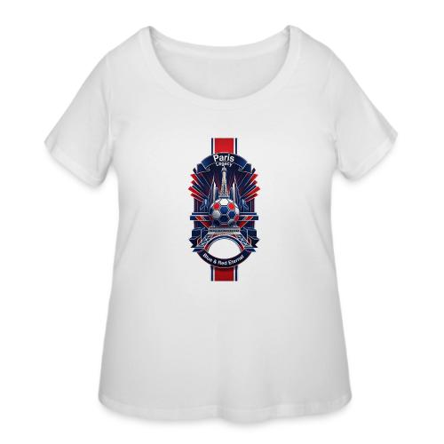 Paris Tower Legacy T Shirt, Soccer City Pride Gift - Women's Curvy T-Shirt