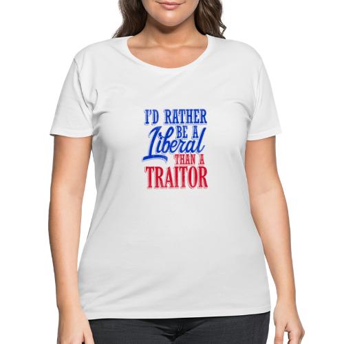 Rather Be A Liberal - Women's Curvy T-Shirt
