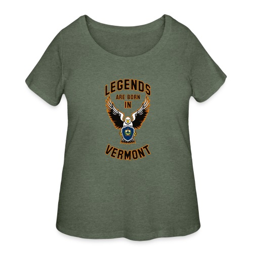 Legends are born in Vermont - Women's Curvy T-Shirt