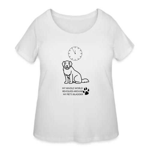 My Pet's Bladder World T-Shirt | Funny Dog/Cat Own - Women's Curvy T-Shirt