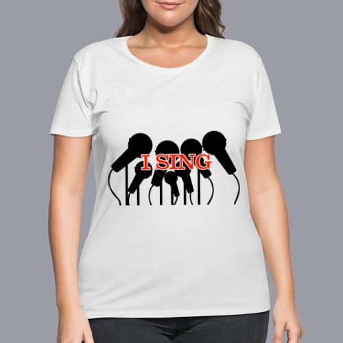 I SING - Women's Curvy T-Shirt