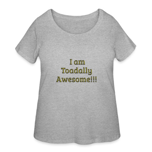 I am Toadally Awesome - Women's Curvy T-Shirt