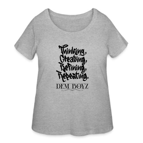 Thinking, Creating, Refining, Repeating - Women's Curvy T-Shirt