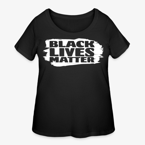 BLACK LIVES Matter - Women's Curvy T-Shirt