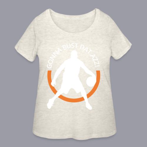 Gonna Bust Dat Azz - Women's Curvy T-Shirt