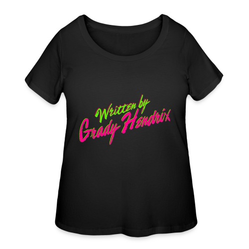 Written by Grady Hendrix - Women's Curvy T-Shirt