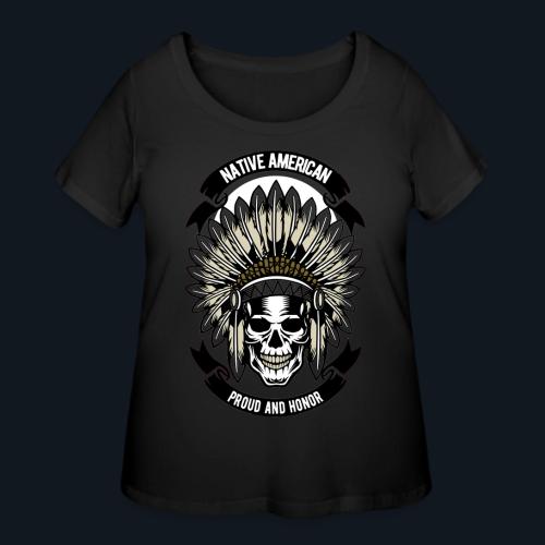 Native American Proud and Honor - Women's Curvy T-Shirt