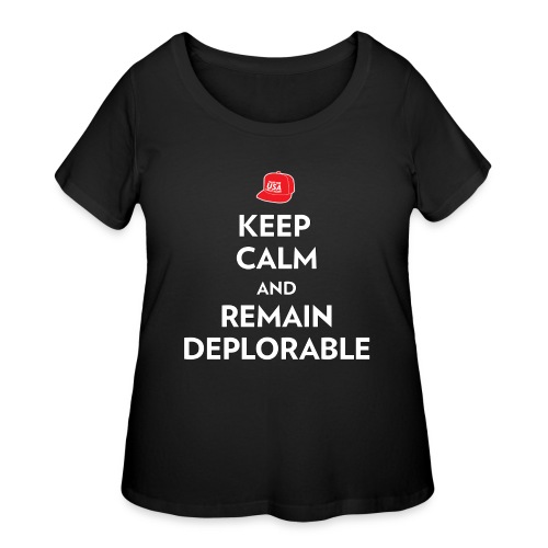 Keep Calm and Remain Deplorable - Women's Curvy T-Shirt