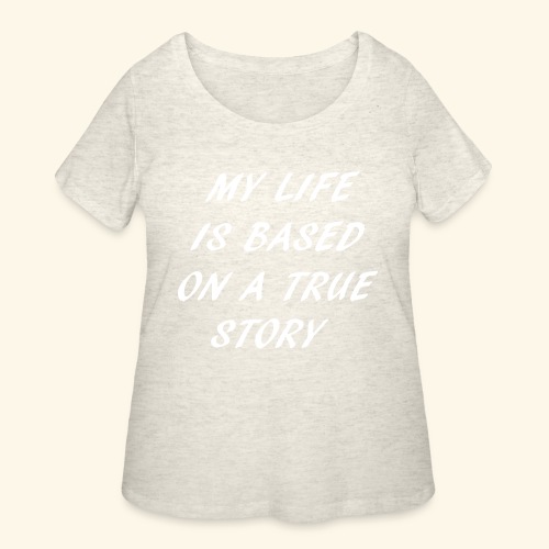 true story - Women's Curvy T-Shirt