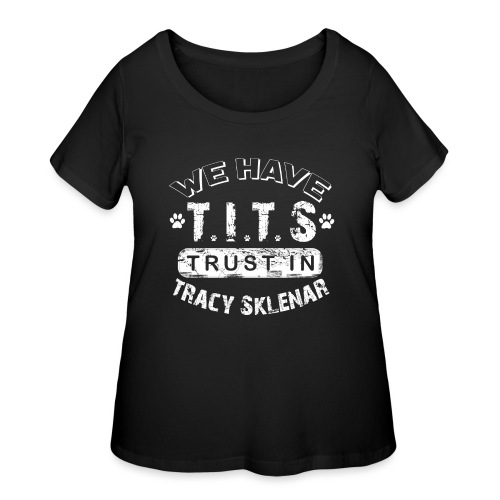 T.I.T.S (Trust In Tracy Sklenar) - Women's Curvy T-Shirt
