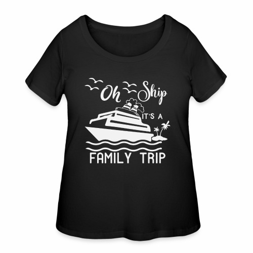 It s A Family Trip - Women's Curvy T-Shirt