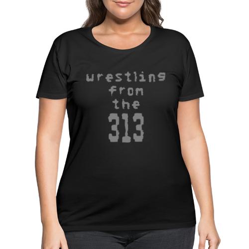 Wrestling from the 313 (Grey) - Women's Curvy T-Shirt