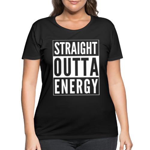 Straight Outta Energy - Women's Curvy T-Shirt