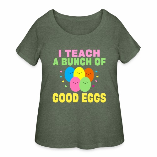 I Teach a Bunch of Good Eggs School Easter Bunny - Women's Curvy T-Shirt