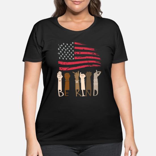 Be Kind 4th of July Patriotic American Flag' Women's Plus Size T-Shirt |  Spreadshirt