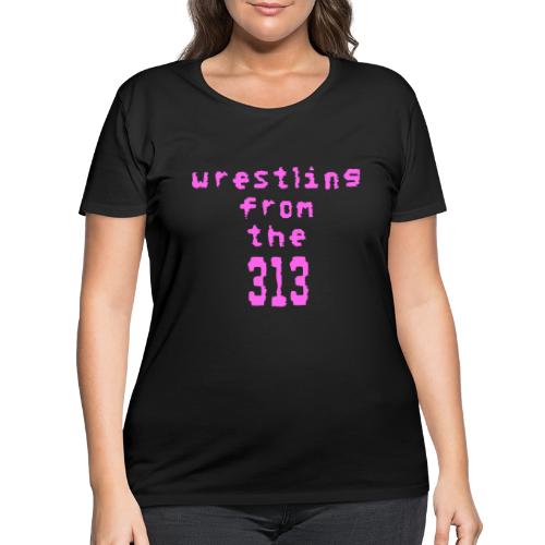Wrestling from the 313 (pink) - Women's Curvy T-Shirt