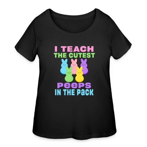 I Teach the Cutest Peeps in the Pack School Easter - Women's Curvy T-Shirt