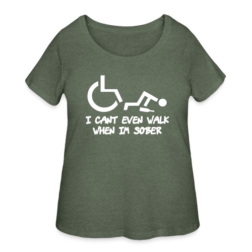 Drunk wheelchair humor, wheelchair fun, wheelchair - Women's Curvy T-Shirt
