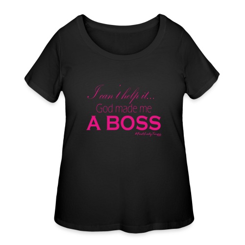 God made me a boss tshirt - Women's Curvy T-Shirt