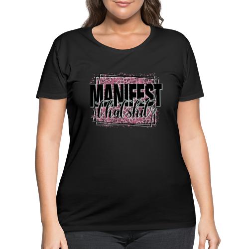 Manifest That Shit - Women's Curvy T-Shirt
