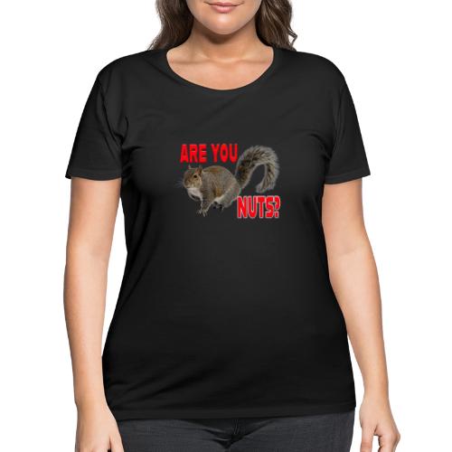 Are You Nuts? - Women's Curvy T-Shirt