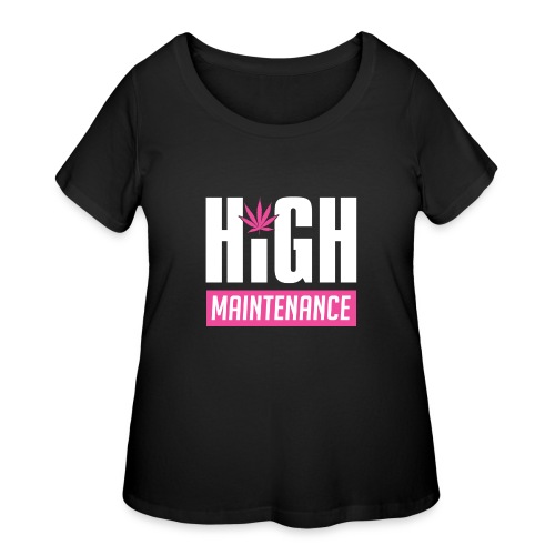 High Maintenance - Women's Curvy T-Shirt