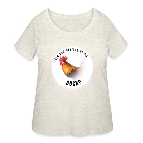 Are you staring at my cock - Women's Curvy T-Shirt