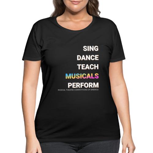 SING DANCE TEACH PERFORM - Women's Curvy T-Shirt