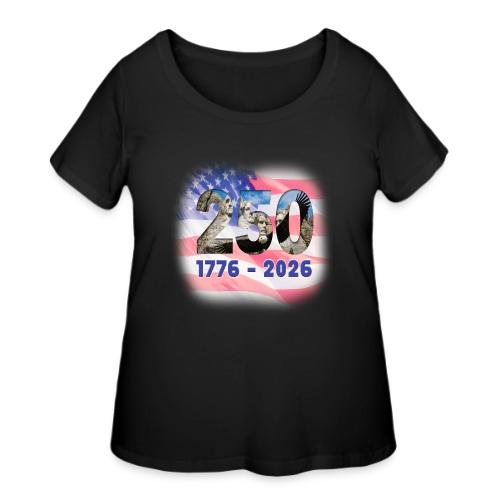 1776 - 2026 | 250 Years USA - Women's Curvy T-Shirt