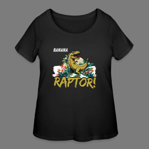 Funny Banana Raptor T-Rex Design - Women's Curvy T-Shirt