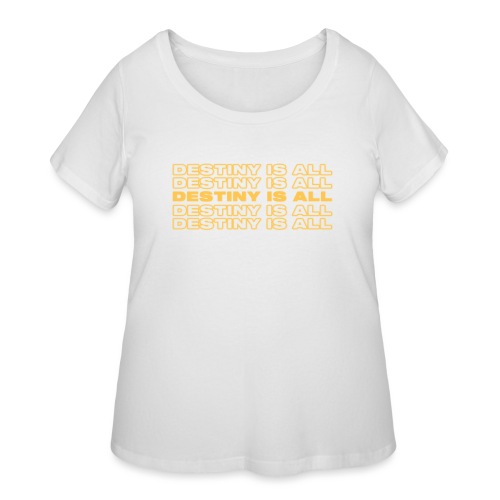 Destiny Is All Repeat - Women's Curvy T-Shirt